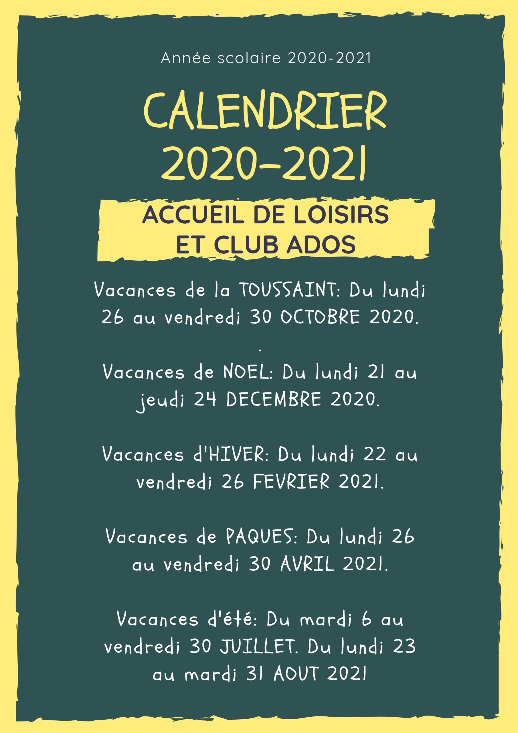 Calendrier Accueil de Loisirs et Club Ados 2020-2021 Calendrier Accueil de Loisirs et Club Ados 2020-2021